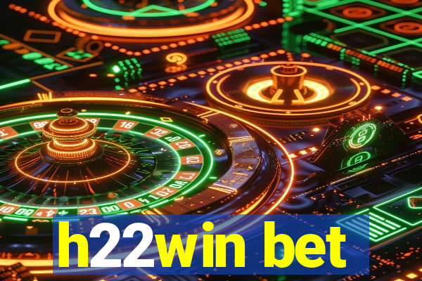 h22win bet